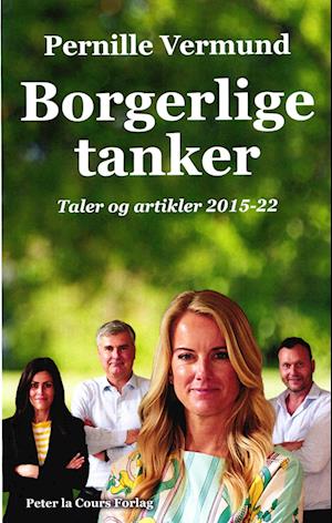 Borgerlige Tanker - Pernille Vermund - Książki - Peter la Cours Forlag - 9788788606546 - 16 września 2022