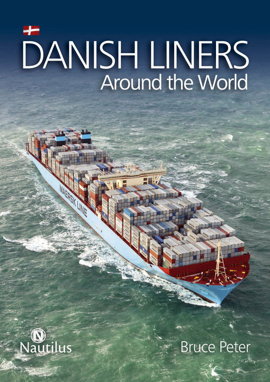 Cover for Bruce Peter · Danish Liners Around the World (Hardcover Book) [1. wydanie] (2014)