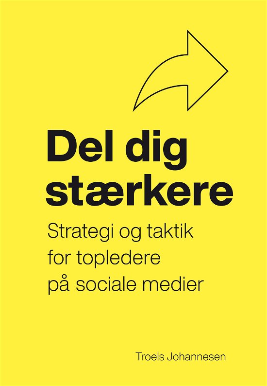 Cover for Troels Johannesen · Del dig stærkere (Sewn Spine Book) [1st edition] (2019)