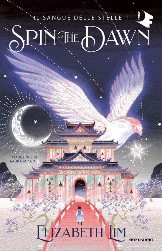 Cover for Elizabeth Lim · Spin The Dawn. Il Sangue Delle Stelle #01 (Buch)