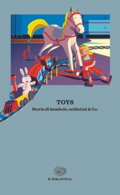 Cover for Vv Aa · Toys.Storie di bambole di soldatini &amp; Co. (Pocketbok) (2021)