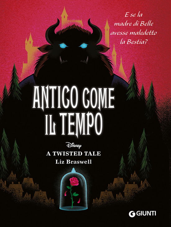 Cover for Liz Braswell · Antico Come Il Tempo. E Se La Madre Di Belle Avesse Maledetto La Bestia? A Twisted Tale (Book)