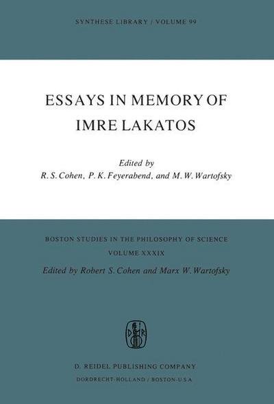 Cover for Robert S Cohen · Essays in Memory of Imre Lakatos - Boston Studies in the Philosophy and History of Science (Innbunden bok) [1976 edition] (1976)