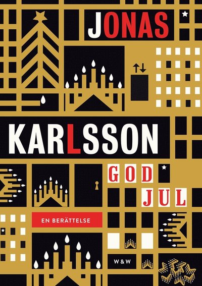 Cover for Jonas Karlsson · God jul : en berättelse (Gebundesens Buch) (2013)