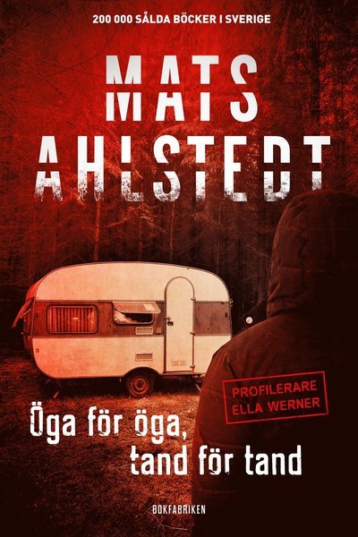 Cover for Mats Ahlstedt · Ella Werner: Öga för öga, tand för tand (Paperback Book) (2017)