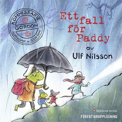 Kommissarie Gordon: Kommissarie Gordon. Ett fall för Paddy - Ulf Nilsson - Audio Book - Bonnier Audio - 9789176516546 - September 18, 2017