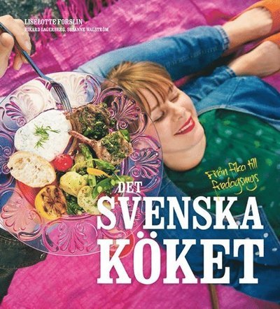 Cover for Rikard Lagerberg · Det svenska köket : från fika till fredagsmys (Buch) (2015)