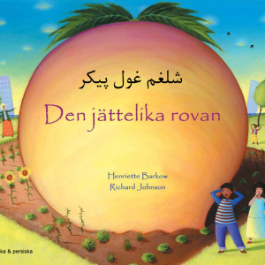 Cover for Henriette Barkow · Den jättelika rovan  (persiska och svenska) (Book) (2017)