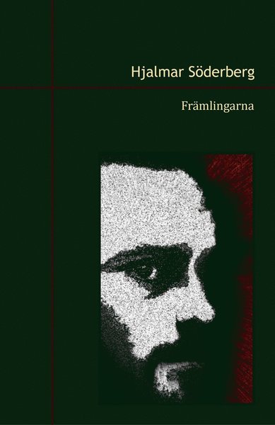 Cover for Hjalmar Söderberg · Främlingarna (Buch) (2014)