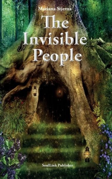 Cover for Mariana Stjerna · The Invisible People: In the Magical World of Nature (Hardcover Book) (2020)
