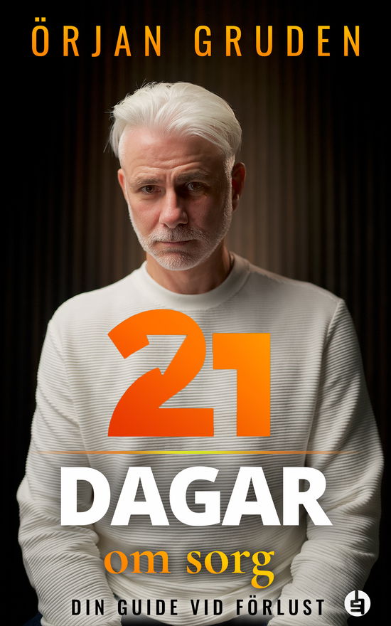 Cover for 21 dagar om sorg : din guide vid förlust (Bound Book) (2024)