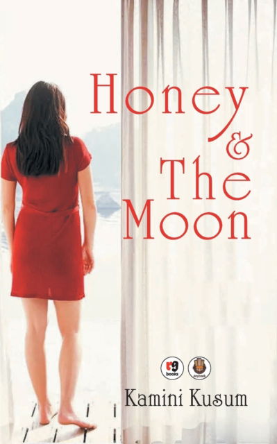 Cover for Kamini Kusum · Honey &amp; the Moon (Paperback Book) (2018)