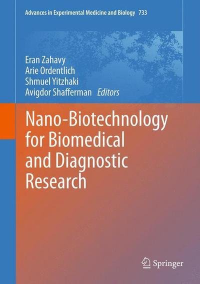 Cover for Eran Zahavy · Nano-Biotechnology for Biomedical and Diagnostic Research - Advances in Experimental Medicine and Biology (Hardcover bog) (2011)