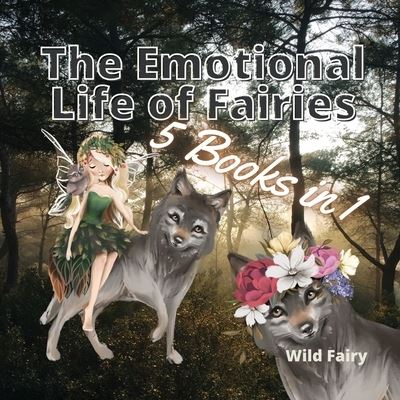 Cover for Wild Fairy · The Emotional Life of Fairies (Paperback Book) (2021)