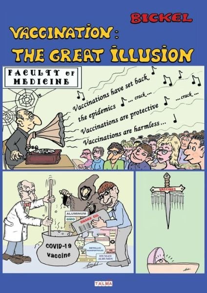 Cover for Bickel · Vaccination: The Great Illusion - Bickel (Paperback Book) (2020)