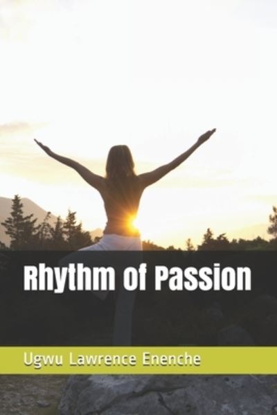 Cover for Ugwu Lawrence Enenche · Rhythm of Passion (Paperback Book) (2021)