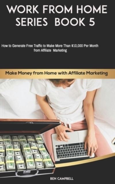 Cover for Ben Campbell · Make Money from Home with Affiliate Marketing (Pocketbok) (2020)