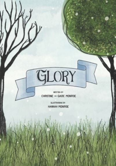 John Gabriel Monroe · Glory (Paperback Book) (2021)