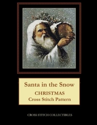 Cover for Kathleen George · Santa in the Snow: Christmas Cross Stitch Pattern (Paperback Book) (2021)