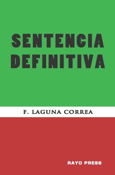 Cover for F Laguna Correa · Sentencia Definitiva (Paperback Book) (2020)