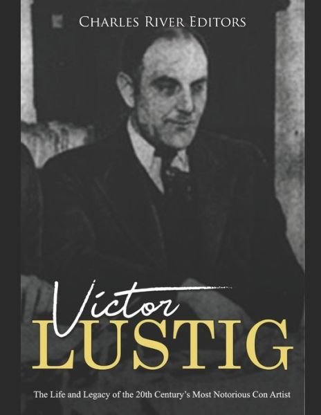 Cover for Charles River Editors · Victor Lustig (Pocketbok) (2020)