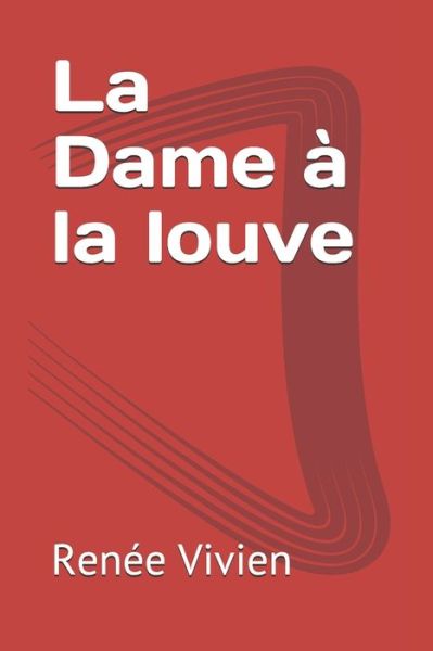 Cover for Renee Vivien · La Dame a la louve (Paperback Book) (2020)