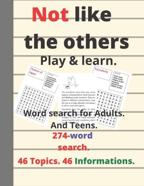Cover for Wikland Publishing · Not like the others.play &amp; learn.Word search for Adults.And Teens.274-word search.46 Topics.46 informations. (Paperback Book) (2020)