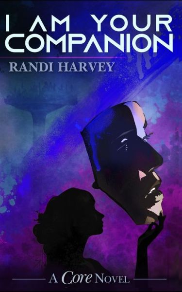 Cover for Randi Harvey · I Am Your Companion (Paperback Book) (2020)