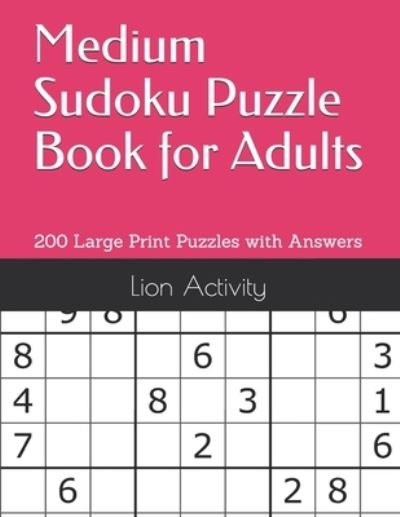 Cover for Lion Activity · Medium Sudoku Puzzle Book for Adults (Taschenbuch) (2021)