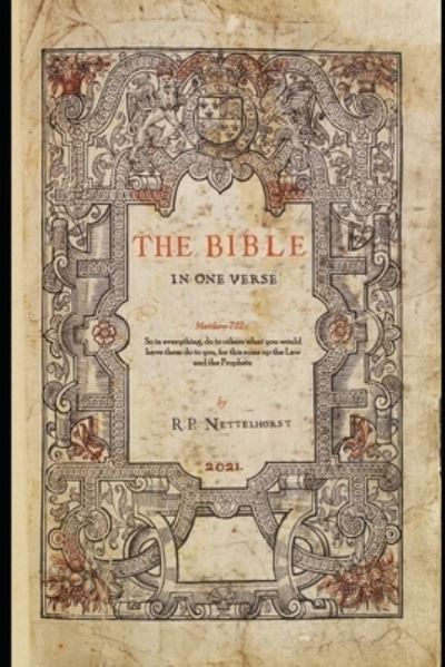 The Bible in One Verse - R P Nettelhorst - Kirjat - Amazon Digital Services LLC - Kdp Print  - 9798715850546 - tiistai 2. maaliskuuta 2021