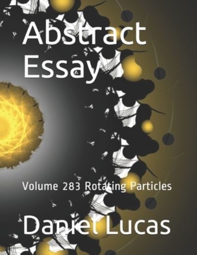 Cover for Daniel Lucas · Abstract Essay (Paperback Book) (2021)