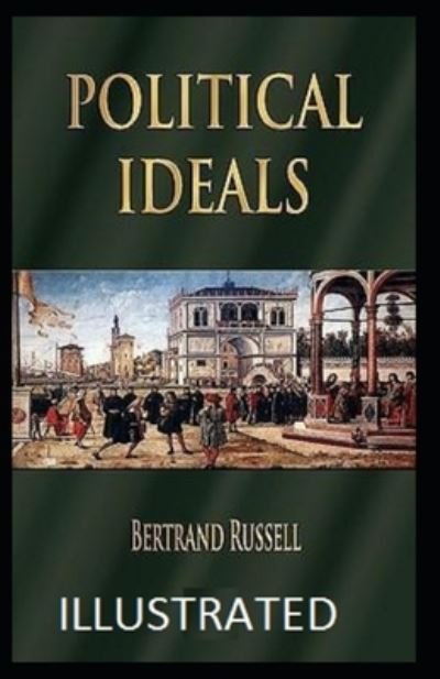 Cover for Bertrand Russell · Political Ideals Illustrated (Paperback Book) (2021)