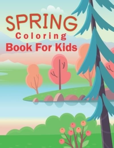Cover for The Universal Book House · Spring Coloring Book For Kids (Paperback Book) (2021)