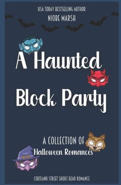 Cover for Niobe Marsh · A Haunted Block Party: A Collection of Short Read Romances (Paperback Bog) (2021)