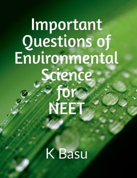 Cover for K Basu K Basu · Important Questions of Environmental Science for NEET (Paperback Book) (2022)