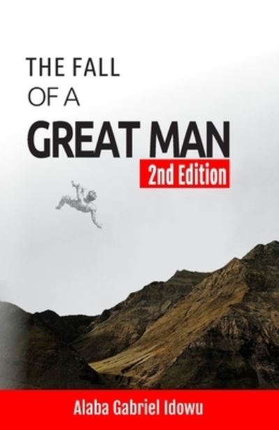 Cover for Alaba Gabriel Idowu · Fall of a Great Man (Book) (2022)