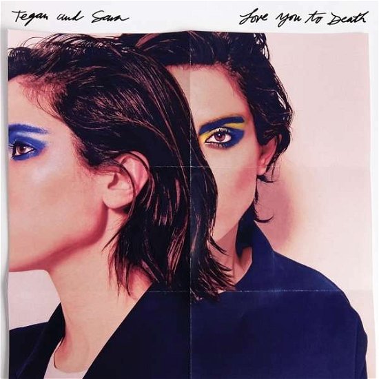 Cover for Tegan and Sara · Love You to Death (LP) [Coloured edition] (2016)
