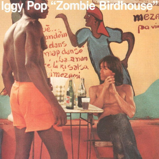 Zombie Birdhouse - Iggy Pop - Musiikki - CAROLINE - 0602577438547 - perjantai 28. kesäkuuta 2019