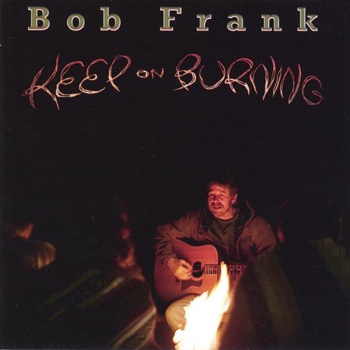 Cover for Bob Frank · Keep on Burning (CD) (2002)