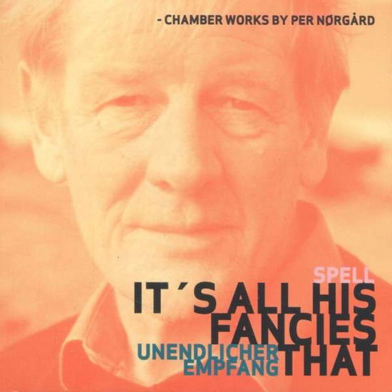 Cover for Nørgaard Per · It's all his Fancies that (CD) (2011)