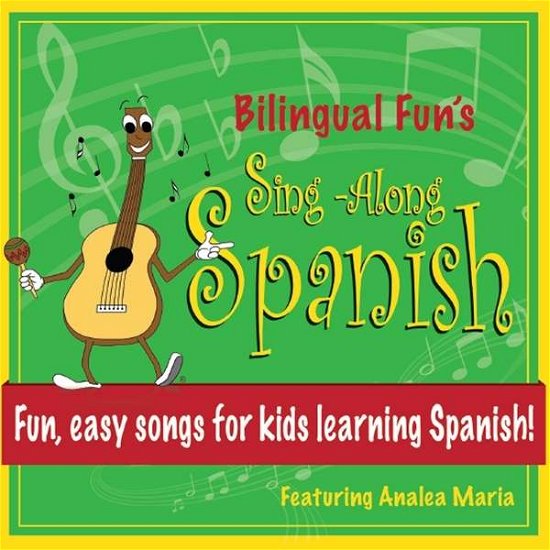 Bilingual Funs Sing-along Spanish - Analea Maria - Música - CD Baby - 0753677249547 - 30 de agosto de 2013
