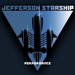 Cover for Jefferson Starship · Performance (CD) (2019)
