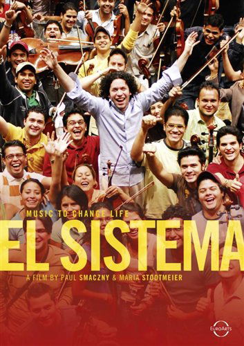 El Sistema: Music To Change Li - Gustavo Du José Antonio Abreu - Películas - EuroArts - 0880242569547 - 2 de noviembre de 2009