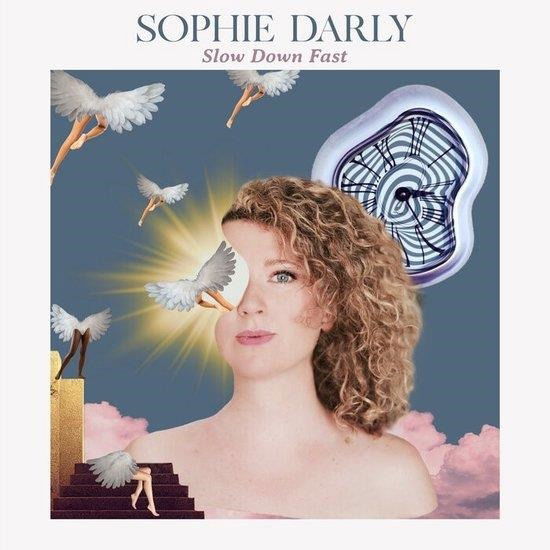 Cover for Sophie Darly · Slow Down Fast (CD) (2023)