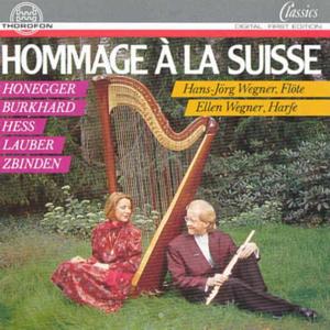 Hommage a La Suisse - Wegner / Honegger / Hess - Musiikki - THOR - 4003913121547 - sunnuntai 1. marraskuuta 1992