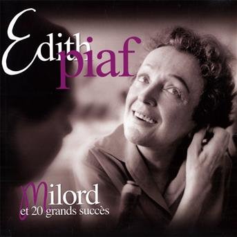 Cover for Edith Piaf · Milord Et 20 Grands Succes (CD) (2010)