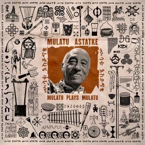 Cover for Mulatu Astatke · Mulatu Plays Mulatu (CD) (2025)