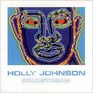 Cover for Holly Johnson · Soulstream (CD) [Japan Import edition] (2017)