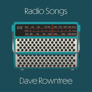 Cover for Dave Rowntree · Radio Songs (CD) [Japan Import edition] (2023)