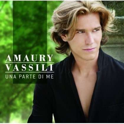 Cover for Amaury Vassili · Una Parte Di Me (CD) [Japan Import edition] (2014)